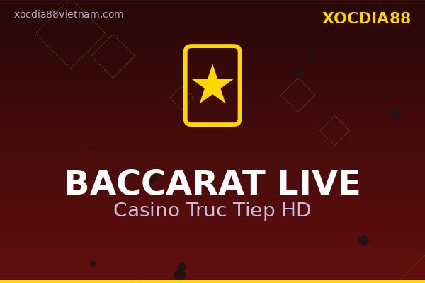 Baccarat live dealer tại casino online uy tín